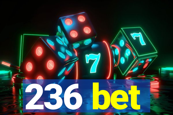 236 bet